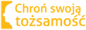 Chroń swoją tożsamość